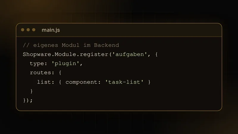Illustration: Code eines eigenen Moduls für die Shopware-Administration, registriert als Plugin mit eigener Route